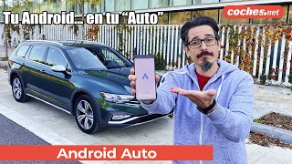 ANDROID AUTO: ¿Qué es y cómo funciona? | Análisis / Review en español | coches.net