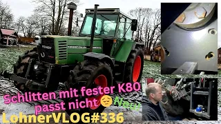 LohnerVLOG#336 Neuer Scharmüller Schlitten mit K80 am Fendt 614 LSA passt seit Jahren nicht, warum?