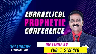 Evangelical Prophetic Conference | Eva. T. Stephen - 16 Feb'2020