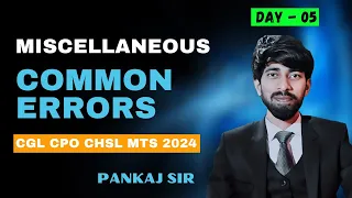 Miscellaneous Common Errors|| Day-05|| CGL CPO CHSL MTS || Pankaj Sir