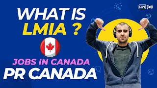 Understanding LMIA Jobs | Your Path to Permanent Residency in Canada