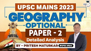 UPSC Mains 2023 | Geography Optional Paper 2 Detailed Analysis & Answers | StudyIQ IAS