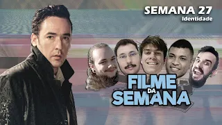 Filme da Semana - Semana 27 - Identidade (Identity) (2003)