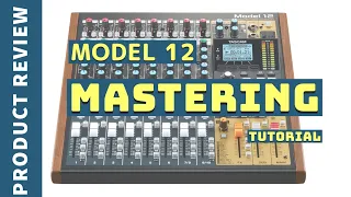 TASCAM Model 12 Standalone Mastering Tutorial