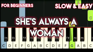 BILLY JOEL - SHE'S ALWAYS A WOMAN | SLOW & EASY PIANO TUTORIAL