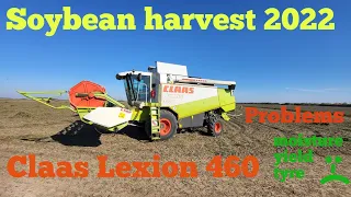 Najgora zetva soje 2022/ Claas Lexion 460 / The worst soybean harvest / ENG sub