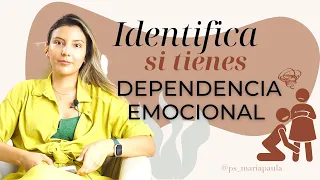 Claves para identificar si tienes DEPENDENCIA EMOCIONAL - Psicóloga María Paula