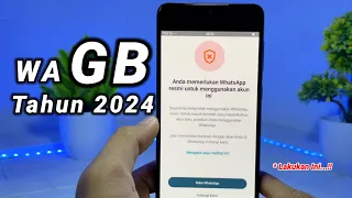 Cara Menggunakan Wa Gb Tahun 2024 || Memerlukan WhatsApp Resmi Untuk Menggunakan Akun 🔥🔥