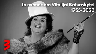 In memoriam Vitalijai Katunskytei – prisiminkime visada energija tryškusią scenos karalienę