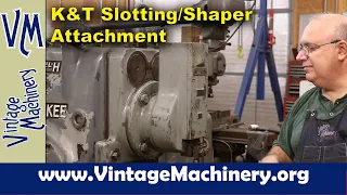 Slotting/Shaper Attachment for a Kearney & Trecker Horizontal Milling Machine