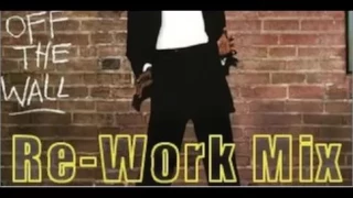 Michael Jackson   Off the Wall Rework X Remix