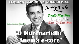 JERRY VALE - 'O Marenariello & Anema e core (Double Play)