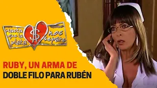 Ruby se le sale de control a Rubén | Hasta que la plata nos separe 2006