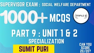 Unit 1 and 2 : Specializatiom - Supervisor Exam : 1000+ MCQs Series Part 9 : By Sumit Sir