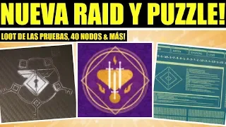 Destiny 2: NUEVA RAID! Puzzle Secreto, Loot de 40 Nodos, de Pruebas de los Nueve, Llaves y Más