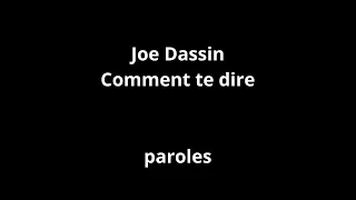 Joe Dassin-Comment te dire-paroles