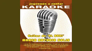 O Tu Amor o Tu Desprecio (Karaoke Version) (Originally Performed by Marco Antonio Solís)