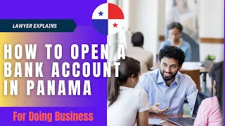 Steps to Open a Bank Account in Panama for a Local Business