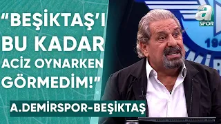 Erman Toroğlu: "Beşiktaş'ı Uzun Yıllardır Bu Kadar Aciz Oynarken Görmedim" / A Spor / 90+1