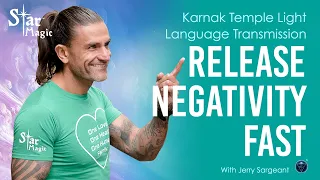 Remove Negativity Fast (JERRY SARGEANT) Karnak Temple Light language