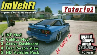 how to Install ImVehFt Mod + Indicator Mod + Active dashboard mod & HD cars pack in GTA San Andreas