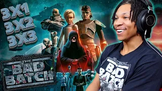 THE BAD BATCH 3x1, 3x2, & 3x3 REACTION!!! | The Final Season | Star Wars