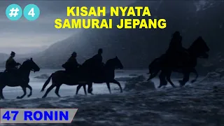 Balas Dendam Sekelompok Samurai Jepang | alur cerita film 47 Ronin.