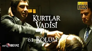 Kurtlar Vadisi 61.Bölüm Beyaz TV HD