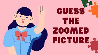 Guess The Zoomed Picture | Fun Unfreezing Activity | Ice Breaker Activity
