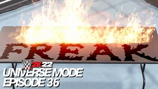 WWE 2K22 | Universe Mode - 'FREAK!' | #36