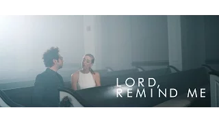 Lord Remind Me | Jon & Valerie Guerra