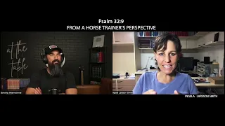 *A HORSE TRAINER'S PERSPECTIVE on Psalm 32