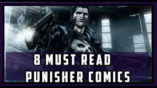 8 Must Read Punisher Comics | Required Reading