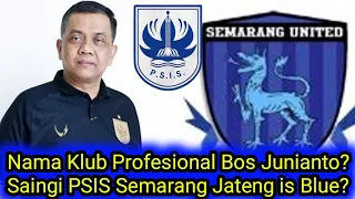 BERITA PSIS TERBARU HARI INI NAMA KLUB PROFESIONAL BOS JUMIANTO? SAINGI PSIS SEMARANG JATENG IS BLUE