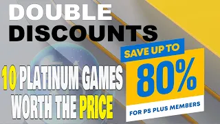 Playstation Plus Double Discounts 2023 - 10 Platinum Games Worth The Price