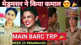 Maddam Sir Week 23 Main Trp | Maddam Sir New Episode Trp | Sab TV Shows Trp List | Madam Sir Trp