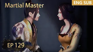 ENG SUB | Martial Master [EP129] episode english