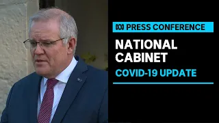 IN FULL: Scott Morrison delivers COVID-19 update following National Cabinet | ABC News