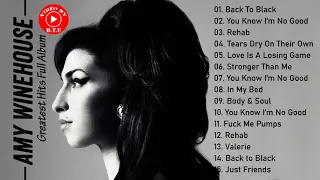 Amy Winehouse Greatest Hits 2021 - Best Songs Of Amy Winehouse - Amy Winehouse Full Album