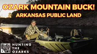 Arkansas Public Land Buck At 10 YARDS!! | Boat In Access