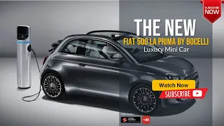 Fiat 500 La Prima by Bocelli 2023 2024 Review Price Specs & Luxury New Mini Car