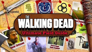 The Ultimate Field Guide To The Walking Dead