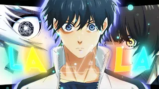 Blue Lock - La La La [Edit_AMV]