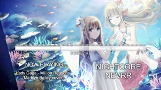 【Nightcore】 Million Reasons