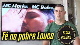 FÉ NO POBRE LOUCO - REACT SOLDADO MOURÃO - MC MARKS / MC ROBS