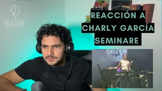 GALM #12 - REACCIONANDO a CHARLY GARCIA "SEMINARE"