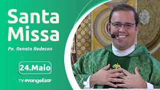 Santa Missa com Pe. Renato Redeson | 24/05/2024