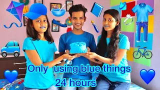 we only used Blue things  for 24 hours || eating blue food also || funny challenge