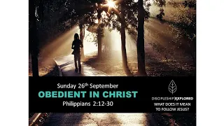 Trinity Live at 11:30am on Sunday 26th September 2021 - Obedient in Christ