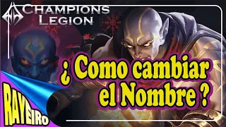 Como CAMBIAR EL NOMBRE en CHAMPIONS LEGION